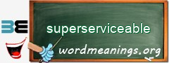 WordMeaning blackboard for superserviceable